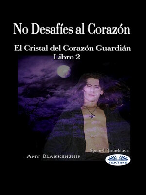 cover image of No Desafíes Al Corazón